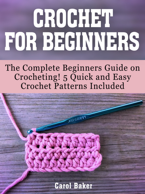 Title details for Crochet for Beginners by Carol Baker - Wait list